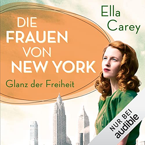 Die Frauen von New York - Glanz der Freiheit: Töchter Amerikas 1