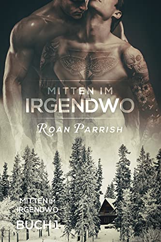 Mitten im Irgendwo: Mitten im Irgendwo, Buch 1
