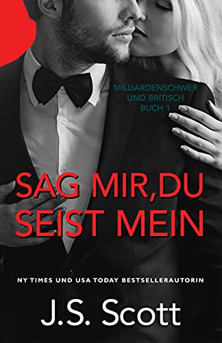 Sag mir, du seist mein (Milliardenschwer und britisch 1)
