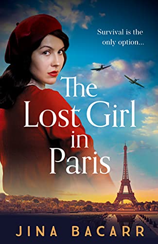 The Lost Girl in Paris: A brand new gripping and heartbreaking WW2 historical novel