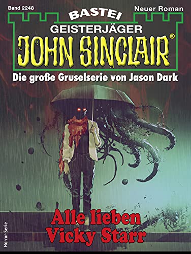John Sinclair 2248: Alle lieben Vicky Starr
