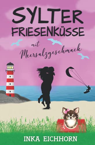 Sylter Friesenküsse mit Meersalzgeschmack (Syltliebe, Band 2)