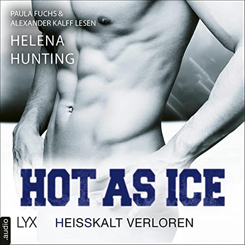 Hot as Ice - Heißkalt verloren: Pucked 5