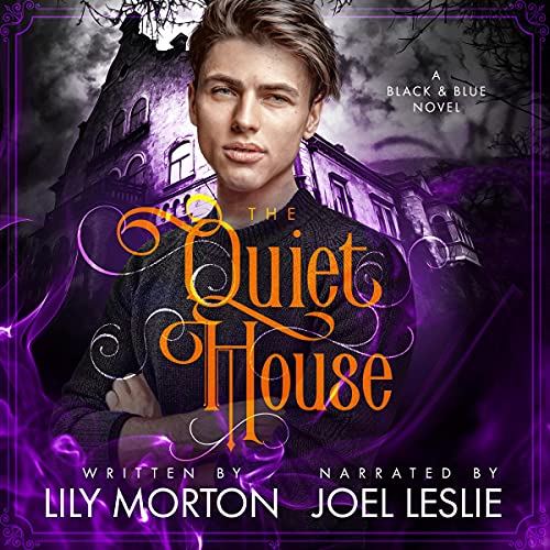 The Quiet House: Black and Blue Series, Book 2