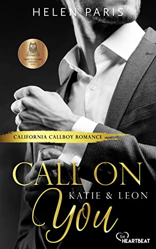 Call on You – Katie & Leon: California Callboy Romance (California Callboys 1)