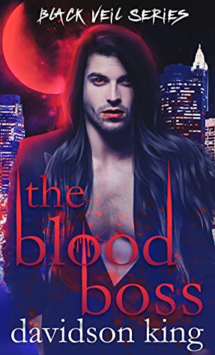 The Blood Boss (Black Veil Series Book 1)