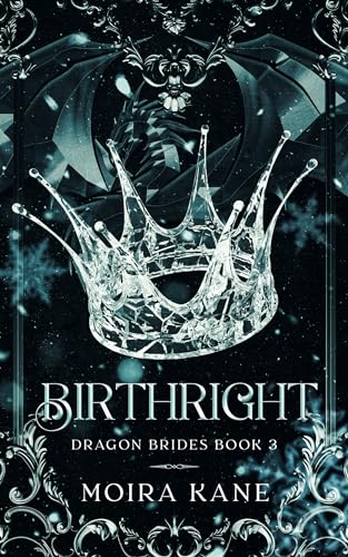 Birthright: A Fated Mates Dragon Shifter Romance (Dragon Brides) 