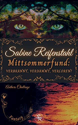 Mittsommerfund: VERBRANNT, VERDAMMT, VERLOREN?: Authorschallenge