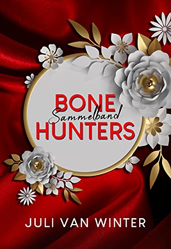 Bone Hunters: Sammelband