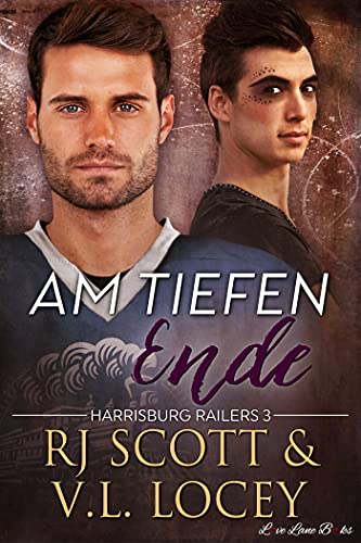 Am Tiefen Ende (Harrisburg Railers - Deutsche Ausgabe 3)