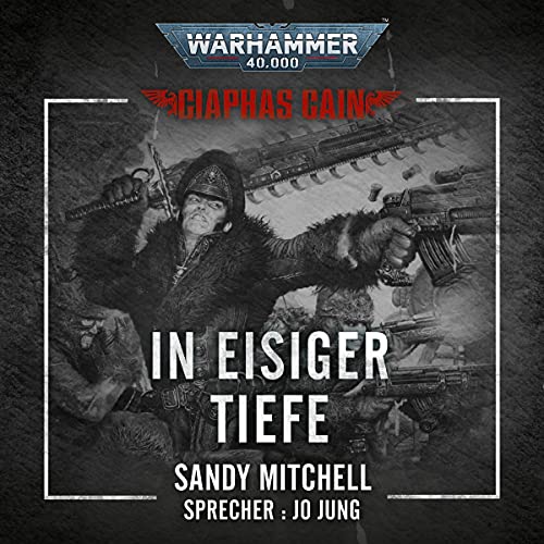 In Eisiger Tiefe: Warhammer 40.000 - Ciaphas Cain 2