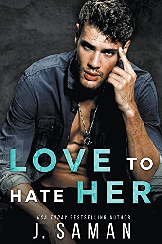 Love to Hate Her (Wild Love, Band 1)