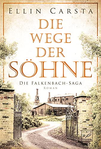 Die Wege der Söhne (Die Falkenbach-Saga 4)