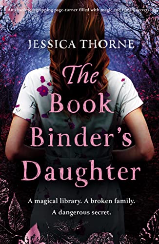 The Bookbinder's Daughter: An absolutely gripping page-turner filled with magic and family secrets