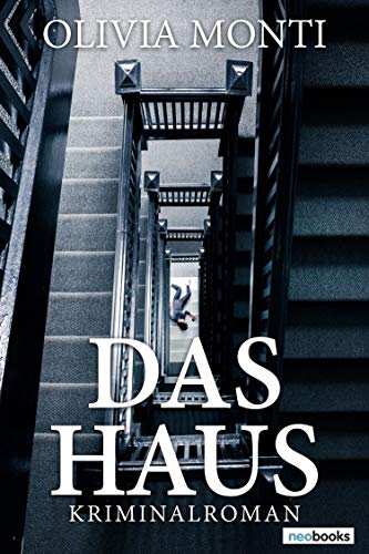 Das Haus: Kriminalroman