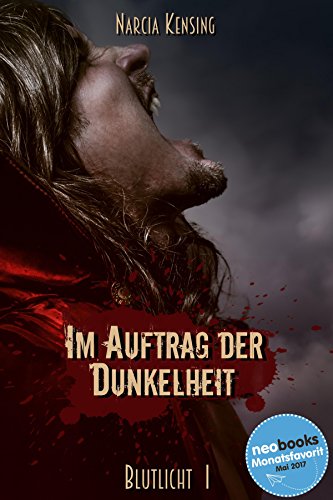 Im Auftrag der Dunkelheit (Blutlicht 1)