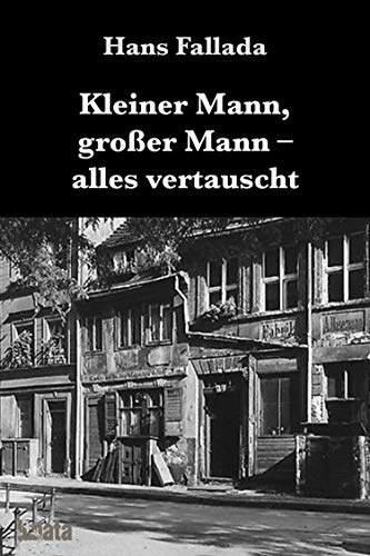 Kleiner Mann, großer Mann, alles vertauscht: oder Max Schreyvogels Last und Lust des Geldes – Ein heiterer Roman