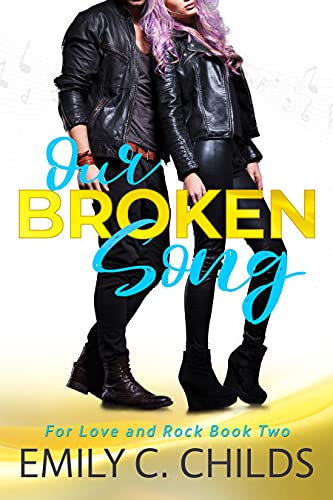 Our Broken Song: A sweet enemies to lovers, rockstar romance (For Love and Rock Book 2)