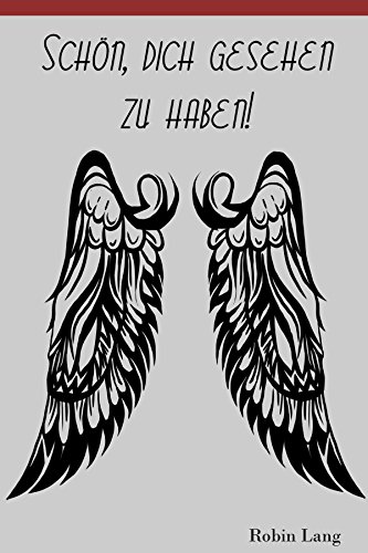 Schön, dich gesehen zu haben (Hier und Jetzt 5)
