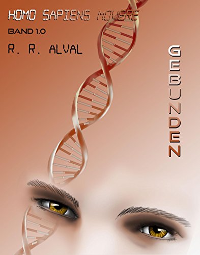 Homo sapiens movere ~ gebunden: Band 1