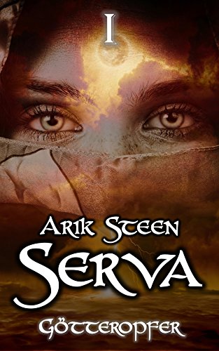 Serva I: Götteropfer (Serva Reihe 1)