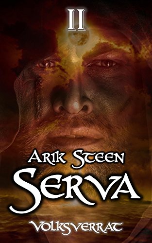 Serva II: Volksverrat (Serva Reihe 2)