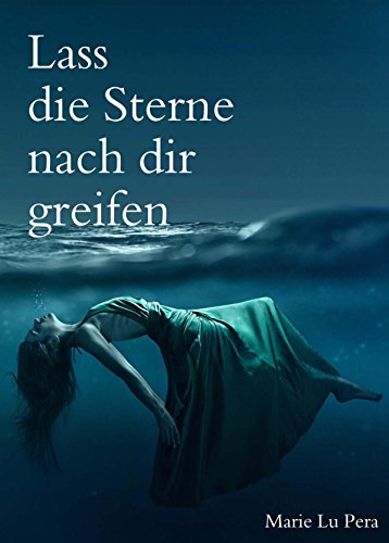 Lass die Sterne nach dir greifen