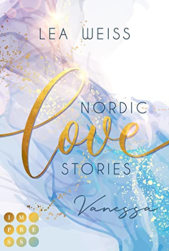 Nordic Love Stories 1: Vanessa: New Adult Romance im malerischen Island