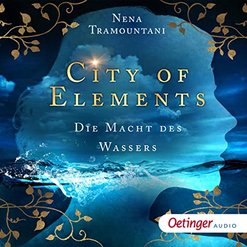 Die Macht des Wassers: City of Elements 1