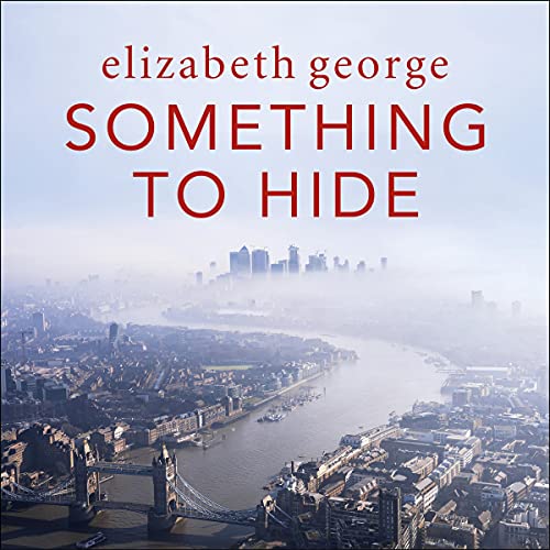 Something to Hide: Inspector Lynley, Book 20