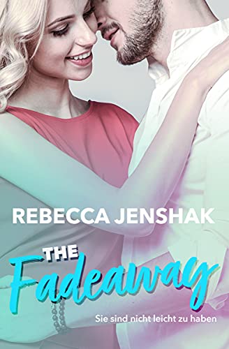 The Fadeaway: Sie sind nicht leicht zu haben (Smart Jocks 2)