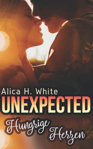 Unexpected - Hungrige Herzen: Erin und Caleb (New York Footballer, Band 3)