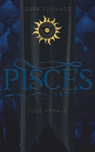Pisces: Die Königin unter den Dieben (Zodiac Association, Band 4)