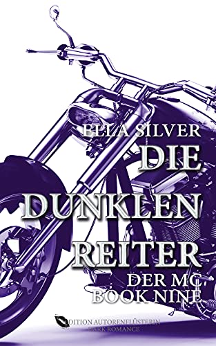 Die dunklen Reiter: Der MC Book 9: Dark Romance