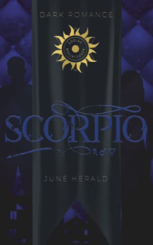 Scorpio: Das Spiel um Macht (Zodiac Association, Band 5)
