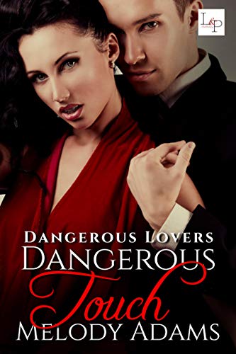 Dangerous Touch (Dangerous Lovers 1)