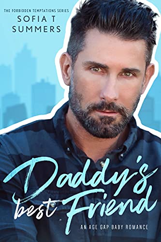 Daddy's Best Friend: Eine Baby-Romanze mit Altersunterschied (Forbidden Temptations (German Series))