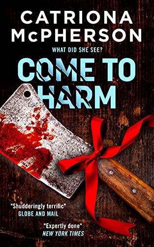 COME TO HARM an unputdownable psychological thriller with a stunning secret (Absolutely Gripping Psychological Fiction Thrillers)