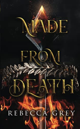Made From Death (The Darkest Queens Series, Band 1)