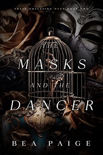 The Masks and The Dancer (Their Obsession Duet Book 2)