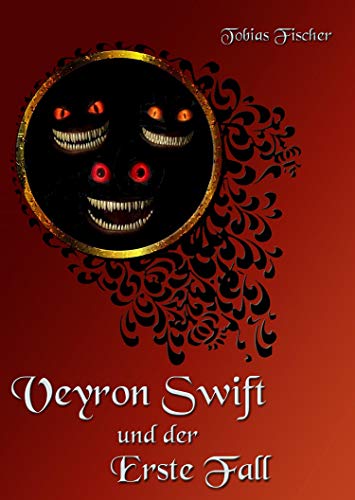 Veyron Swift und der Erste Fall (Veyron Swift Shorts 5)