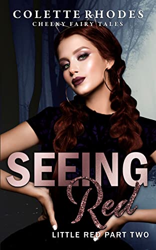 Seeing Red: Little Red Duet (Cheeky Fairy Tales Book 4)