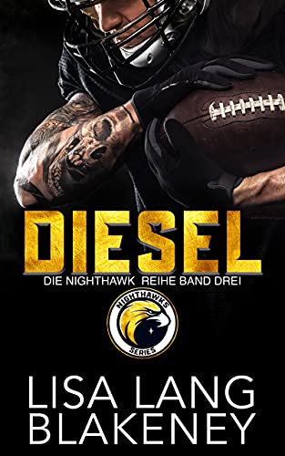 DIESEL: DIE NIGHTHAWK REIHE BAND DREI (The Nighthawk Series 3)