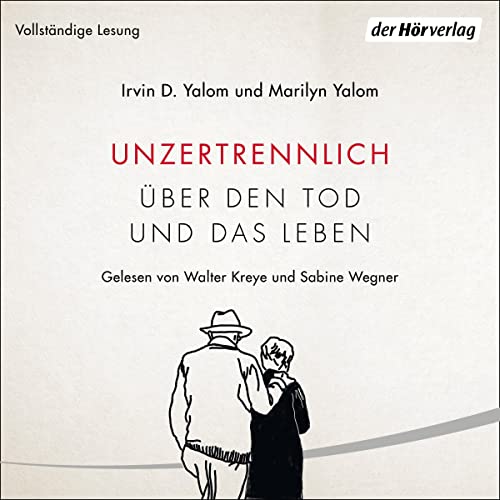 Unzertrennlich: Über den Tod und das Leben