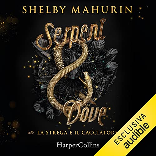 Serpent & Dove: La strega e il cacciatore 1