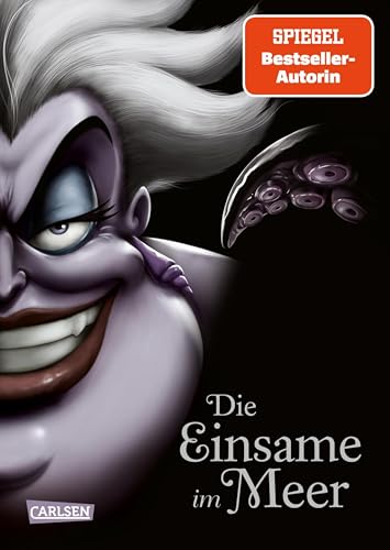 Disney Villains 3: Die Einsame im Meer: Das Märchen von der Meerjungfrau Arielle