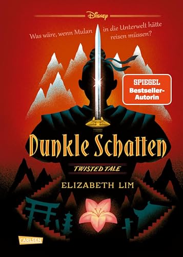 Disney. Twisted Tales: Dunkle Schatten: Was wäre, wenn Mulan in die Unterwelt hätte reisen müssen? Für alle Fans der Villains-Bücher