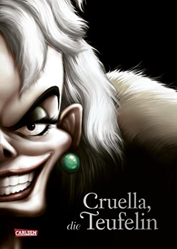Disney. Villains 7: Cruella, die Teufelin: Die Geschichte der Bösewichtin aus "101 Dalmatiner"