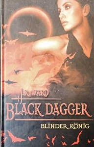 Black Dagger - Blinder König
