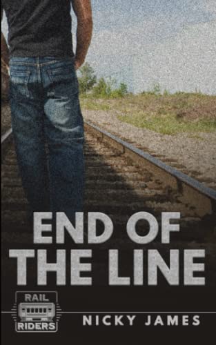 End of the Line (Rail Riders, Band 1)